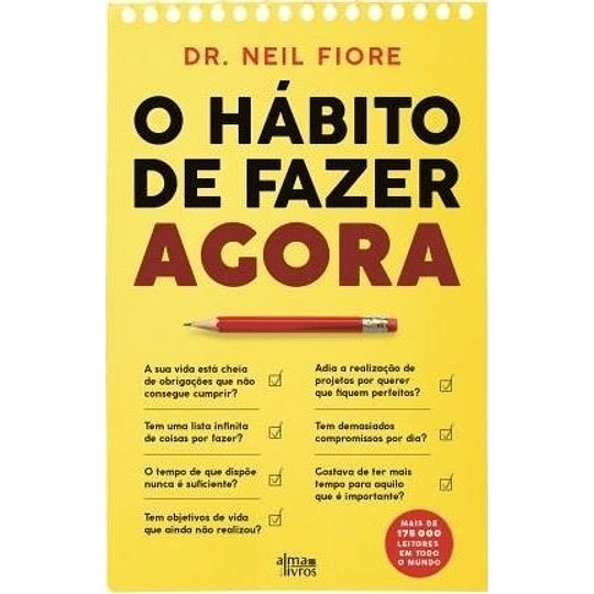 O Hábito de Fazer Agora