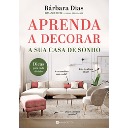 Aprenda a Decorar a Sua Casa de Sonho