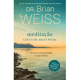 Meditação com o Dr. Brian Weiss