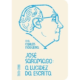 José Saramago: A Lucidez da Escrita