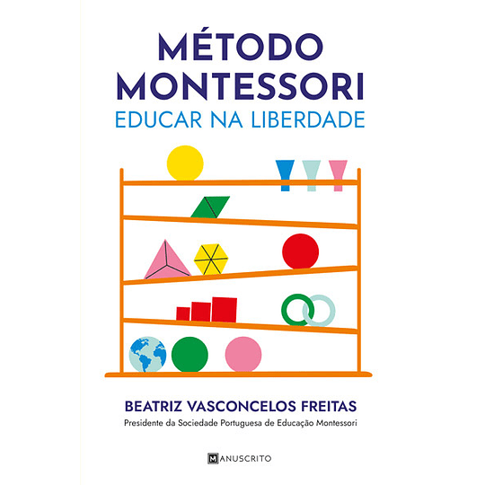 Metodo Montessori - Educar na Liberdade