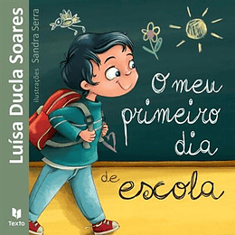 O Meu Primeiro Dia de Escola