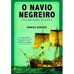 O Navio Negreiro - Uma História Humana