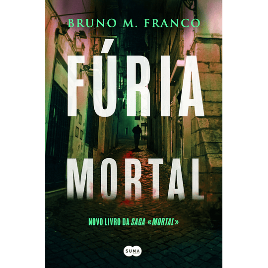 Saga Mortal - Livro 3 : Fúria Mortal