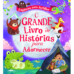 O Grande Livro de Histórias para Adormecer - 8 histórias para partilhar