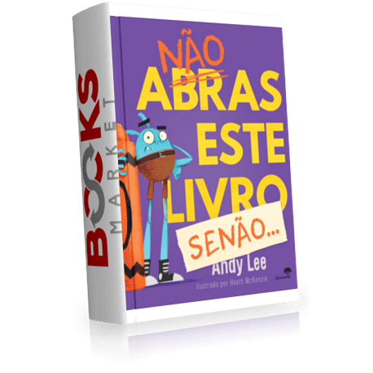 Não Abras Este Livro, Senão...