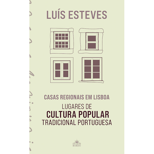 Casas Regionais em Lisboa - Lugares de Cultura Popular