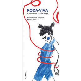 Roda-Viva, A Menina e o Círculo