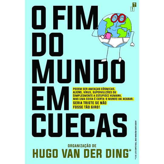 O Fim do Mundo em Cuecas