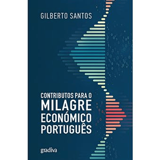 Contributos para o Milagre Económico Português