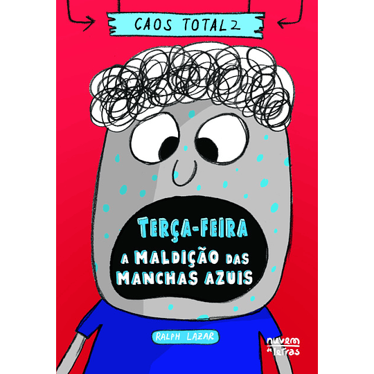 Terça-Feira – A Maldição das Manchas Azuis