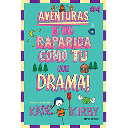 Que Drama! - Aventuras de uma Rapariga Como Tu #4