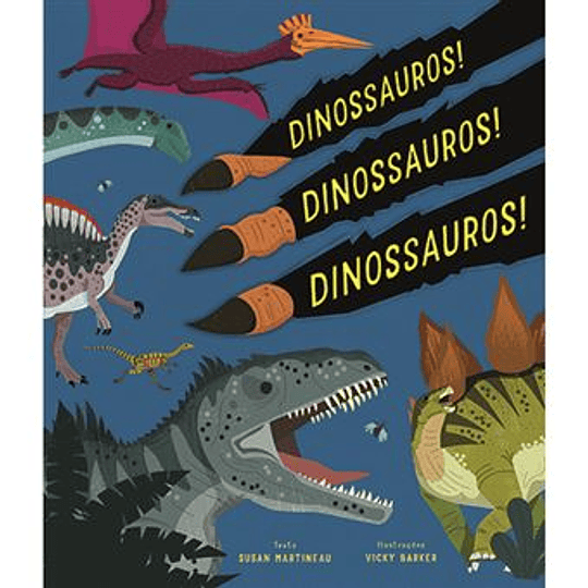Dinossauros! Dinossauros! Dinossauros!