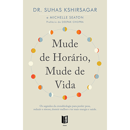 Mude de Horário, Mude de Vida