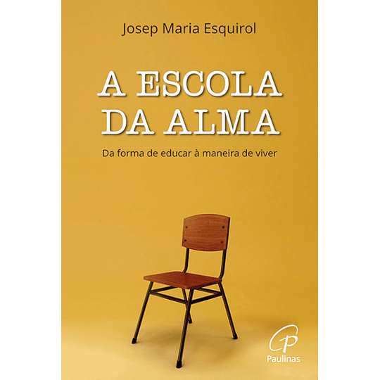 A Escola da Alma