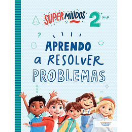 Supermiúdos Aprendo a Resolver Problemas 2º ano