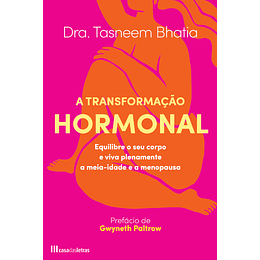 A Transformação Hormonal