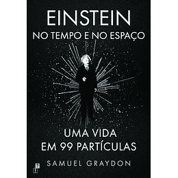 Einstein no Tempo e no Espaço