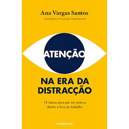 Atenção Na Era Da Distracção