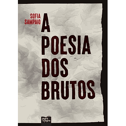 A Poesia Dos Brutos