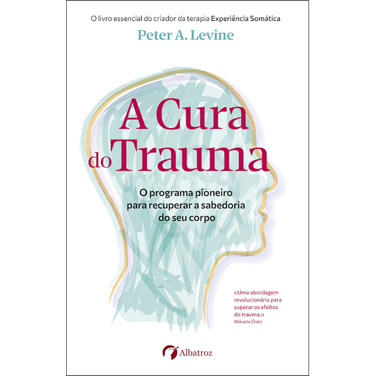 A Cura do Trauma  