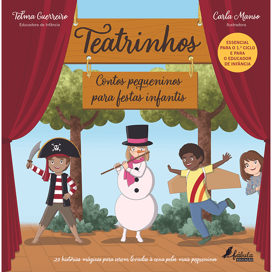 Teatrinhos: Contos Pequeninos para Festas Infantis