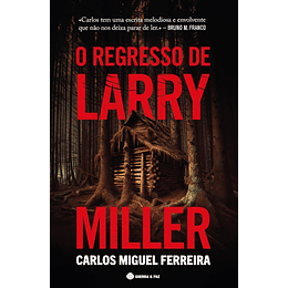 O REGRESSO DE LARRY MILLER