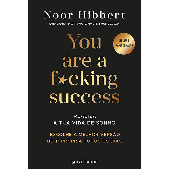 YOU ARE A F*CKING SUCCESS