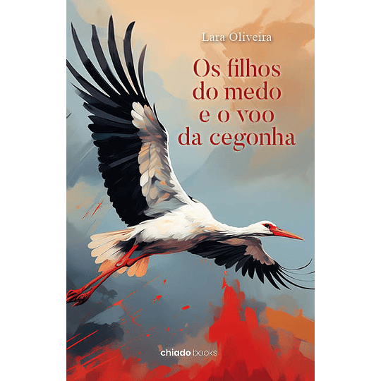 OS FILHOS DO MEDO E O VOO DA CEGONHA 