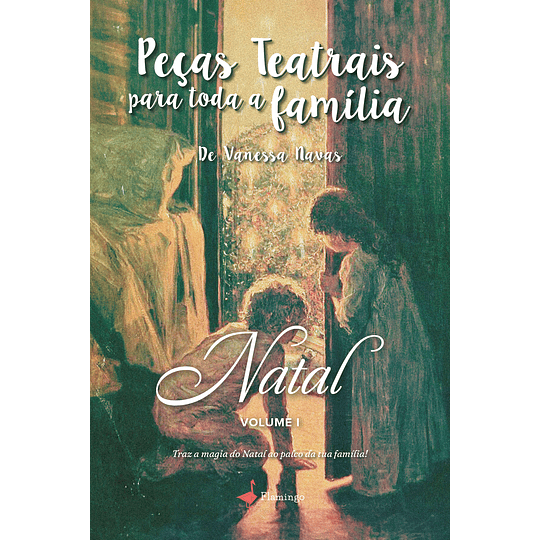 Peças Teatrais Para Toda A Família - Natal - Volume I 