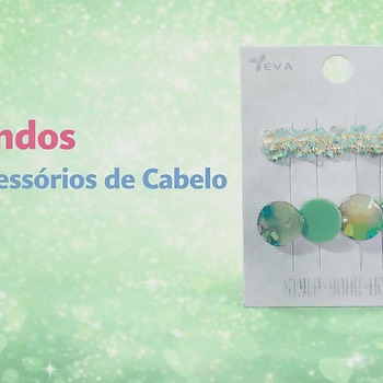  Acessórios de Cabelo