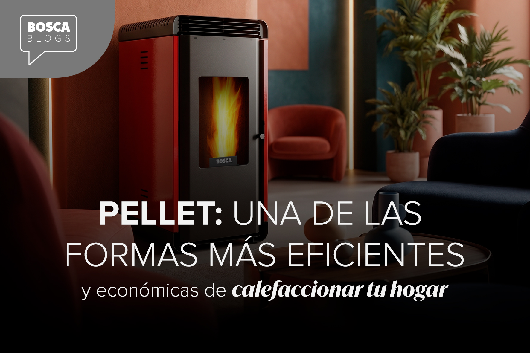 Pellet: una de las formas más eficientes y económicas de calefaccionar tu hogar