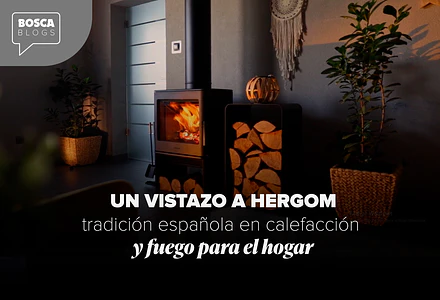 Un vistazo a Hergom: tradición española en calefacción y fuego para el hogar