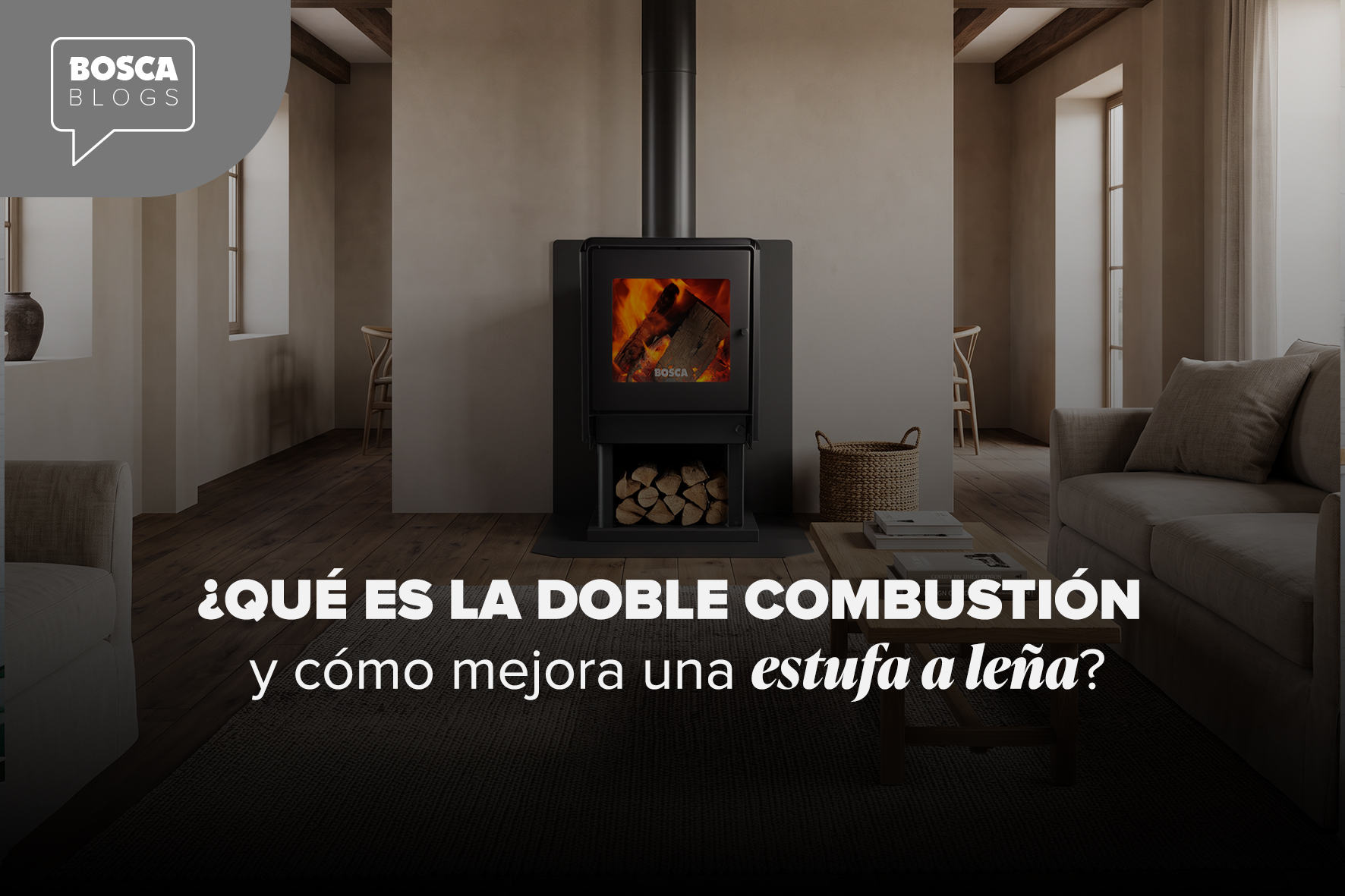¿Qué es la doble combustión y cómo mejora una estufa a leña?