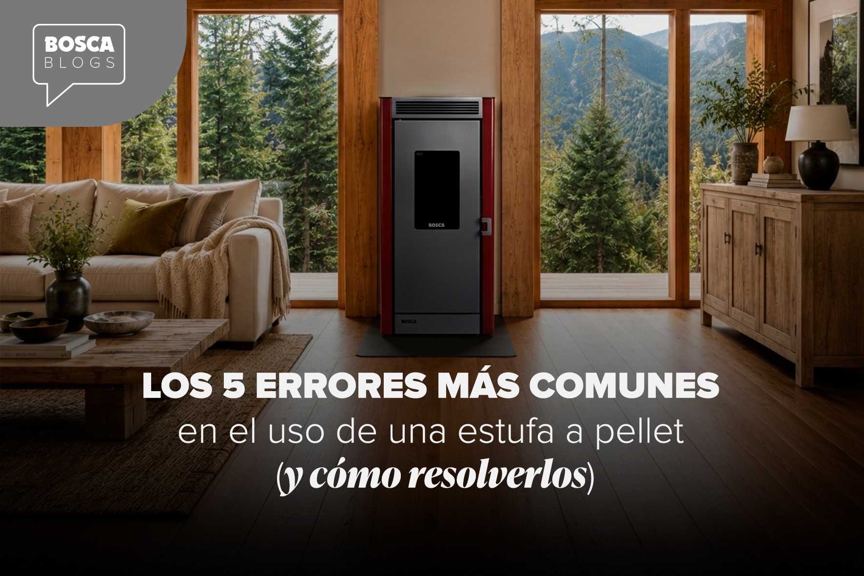 Los 5 errores más comunes en el uso de una estufa a pellet (y cómo resolverlos)