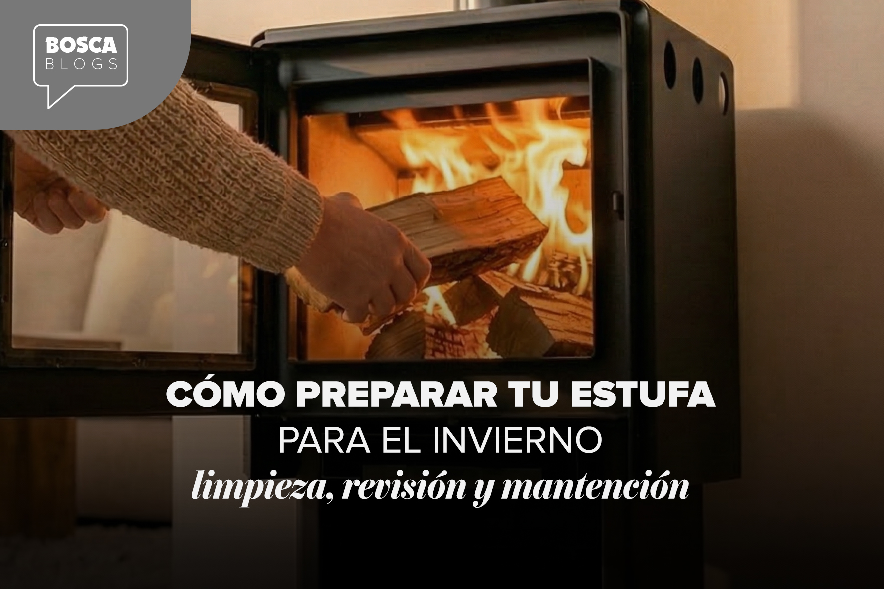Cómo preparar tu estufa para el invierno: limpieza, revisión y mantención