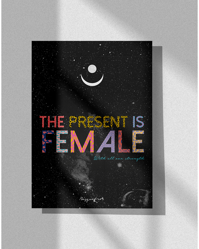 Print The Present is Female