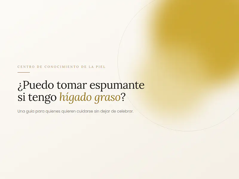 ¿Puedo Tomar Espumante si Tengo Hígado Graso?