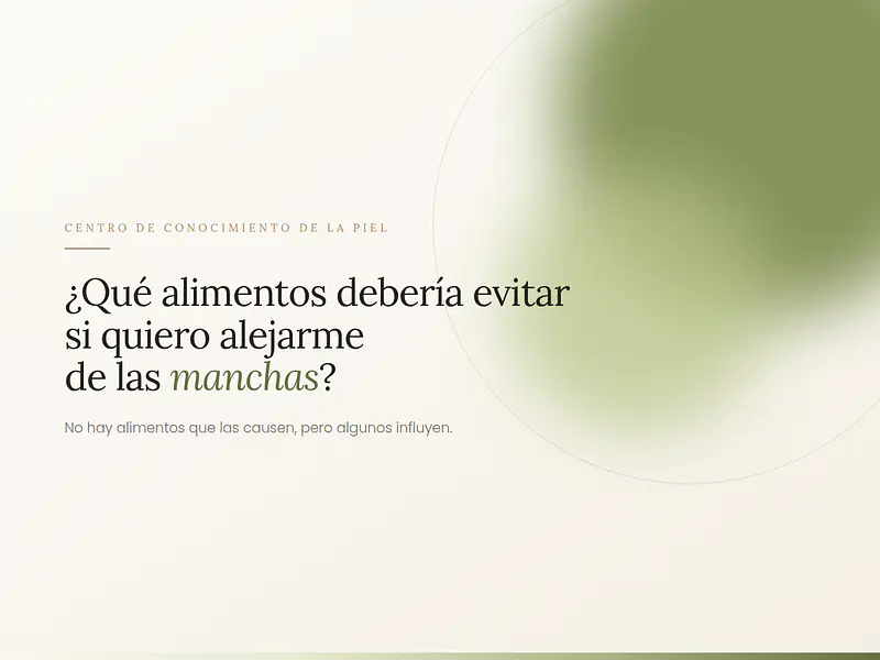 ¿Que alimentos debiera evitar si quiero alejarme de las manchas?