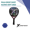 Pala Drop Shot - Alone Soft 2022