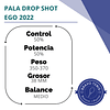 Pala Drop Shot - Ego 2022
