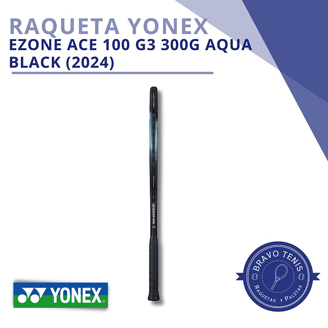 Raqueta Yonex - Ezone Ace 100 G3 300g Aqua Black (2024)