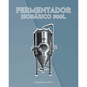 Fermentador Isobárico 500L Efectivos