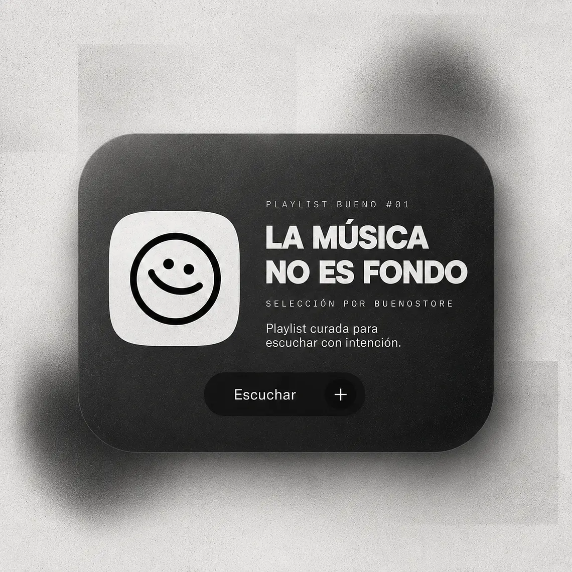 PLAYLIST BUENO #01 LA MÚSICA NO ES FONDO 1