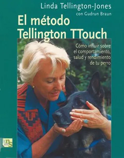 El método de Tellington TTouch- Linda Tellington-Jones