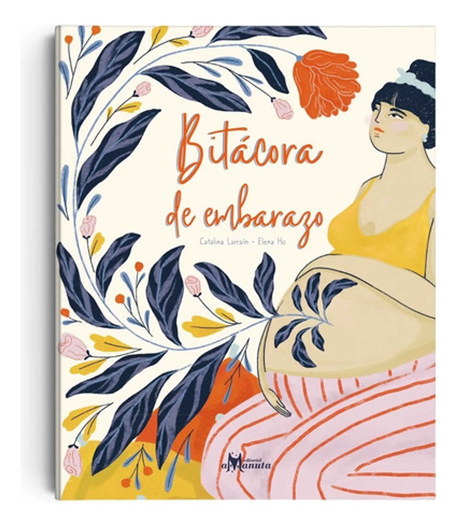 Bitácora De Embarazo, Catalina Larraín, Amanuta 1