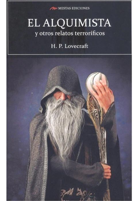 El Alquimista Y Otros R. Terroríficos.- H.p. Lovecraft