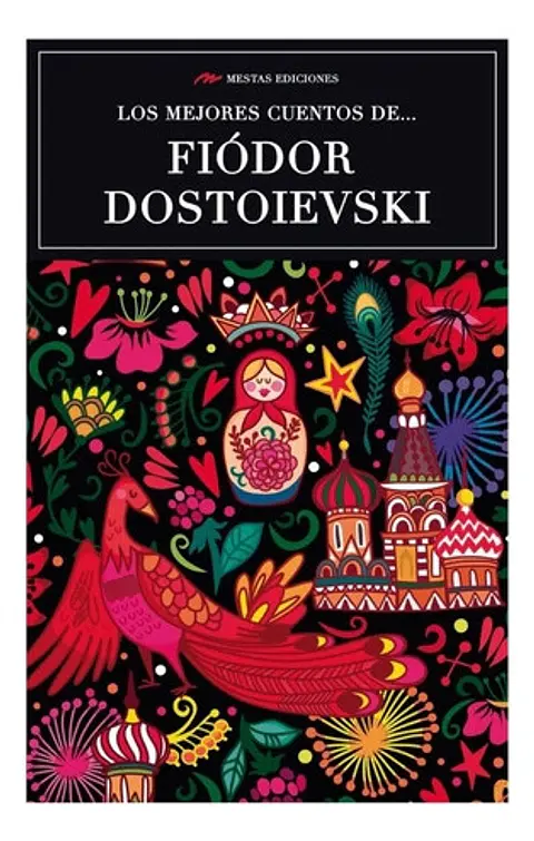 Los Mejores Cuentos De Fiodor Dostoievski