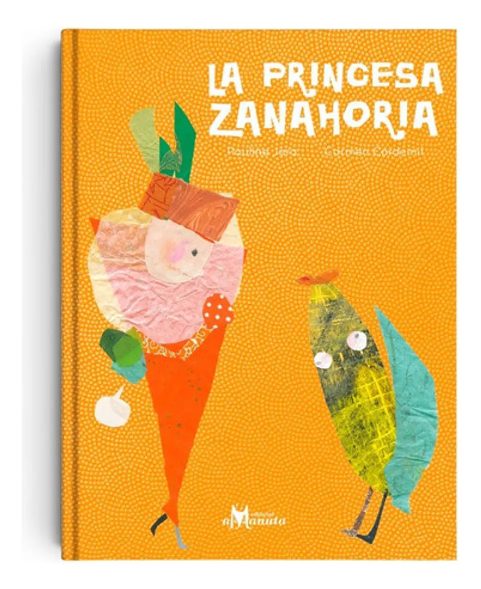 La Princesa Zanahoria, Paulina Jara, Amanuta 1