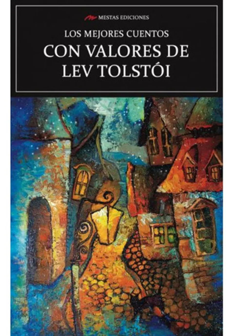 Los Mejores Cuentos Con Valores De Lev Tolstoi. 1